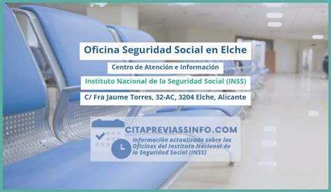 inss elche|Seguridad social en c/ Fra Jaume Torres, 32 AC, Elche